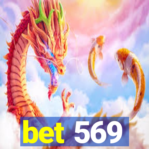 bet 569